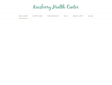 Tablet Screenshot of keasberryhealthcenter.com